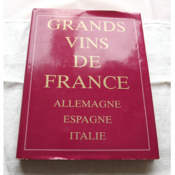 Beau livre GRANDS VINS DE FRANCE  edita 1995 